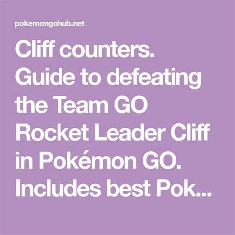 Cliff Counters Guide To Defeating The Team Go Rocket Leader Cliff In