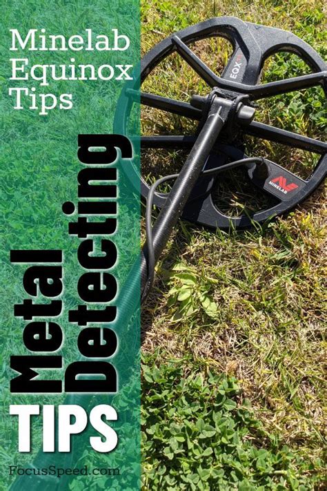 Minelab Equinox Metal Detector Tips Artofit