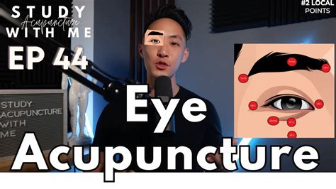 Acupuncture Points For Eye Disorders Blurry Vision Night Blindness