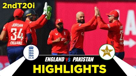 Pak Vs Eng 2nd T20 2024 Highlights Pakistan Vs England 2nd T20 2024