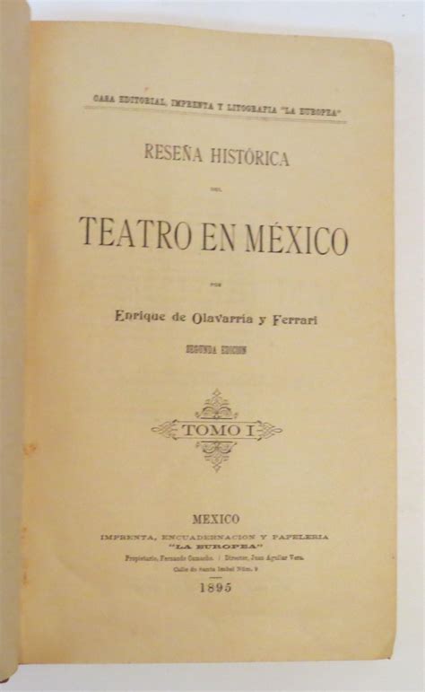 Rese A Hist Rica Del Teatro En M Xico Tomos By Olavarr A Y Ferrari