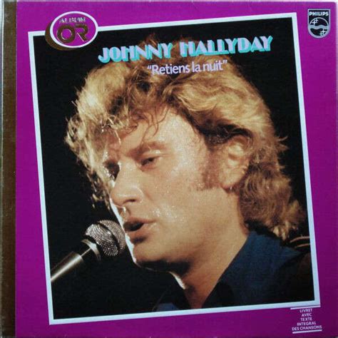 Retiens La Nuit De Johnny Hallyday T Chez Davidm Ref