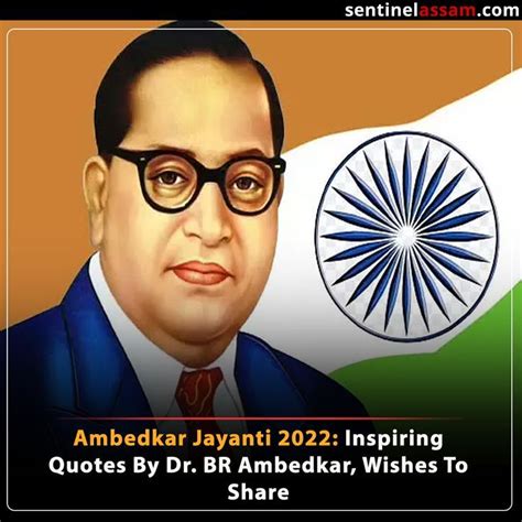 Ambedkar Jayanti 2022 Inspiring Quotes By Dr Br Ambedkar Wishes To