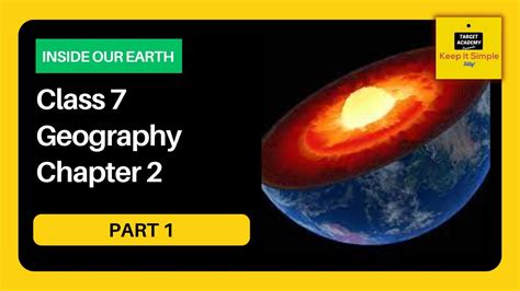 Ncert Class 7 Geography Chapter 2 Inside Our Earth Part 1 Youtube