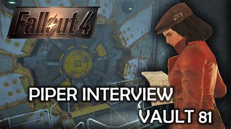 Fallout 4 Piper Interview Vault 81 Residents YouTube