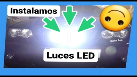 Instalación luces Diurnas poner LED bajo precio 25 YouTube