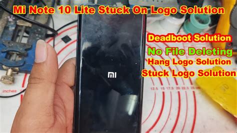 Xiaomi Mi Note Lite Stuck On Hang Logo Only Solution Without