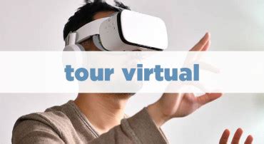 O Que Um Tour Virtual E Suas Vantagens Destino