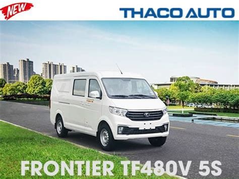 Thaco Frontier Tf V S Van Ch Ng I Kg Xe B N T I Gi R