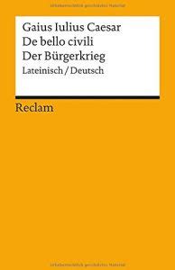 Der Bürgerkrieg von Gaius Iulius Caesar Gratis Zusammenfassung