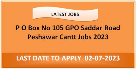 P O Box No Gpo Saddar Road Peshawar Cantt Jobs