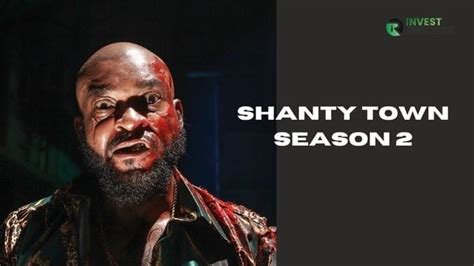 Shanty Town Season 2 Release Date Is It Worth Watching Invest Records