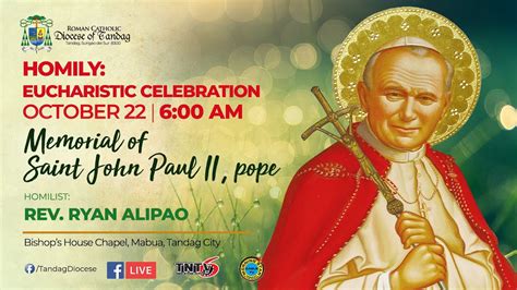 HOMILY Memorial Of Saint John Paul II Pope REV RYAN ALIPAO