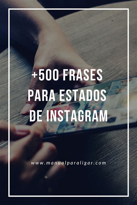 Frases Para Estados De Instagram M Todos Para Ligar