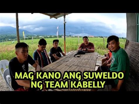 Mag Kano Ba Ang Suweldo Ng Bawat Menber Ng Team Kabelly Youtube