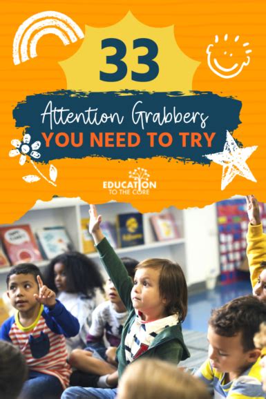 33 Attention Grabbers You Need To Try Education To The Core