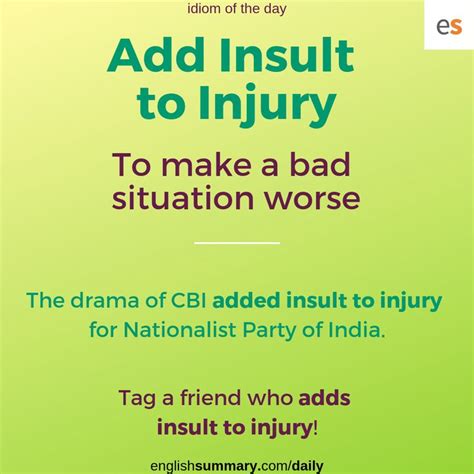 Add Insult To Injury Idiom Meaning In English English Vocabulary