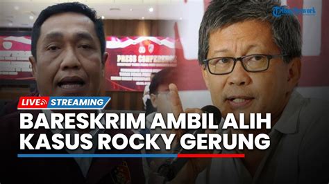 Bareskrim Putuskan Ambil Alih Kasus Rocky Gerung Buntut Hina Jokowi