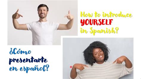 How To Introduce Yourself In Spanish Youtube