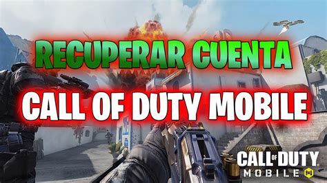 Como Recuperar Tu Cuenta Call Of Duty Mobile Facil Y R Pido Enero