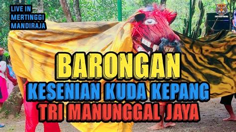 Tri Manunggal Jaya Terbaru Live In Gelempang Kec Mandiraja Barongan