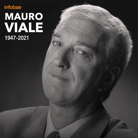 Mauro Viale Murio L2bi Aglyms3xm El Periodista Mauro Viale Murió