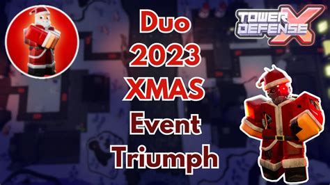 Duo 2023 XMAS Event Triumph Tower Defense X YouTube