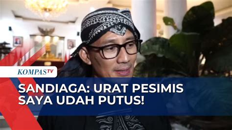 Sandiaga Uno Optimis Dipilih Jadi Bacawapres Ganjar Pranowo YouTube