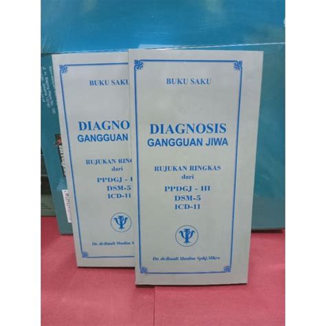 Jual BUKU SAKU DIAGNOSIS GANGGUAN JIWA Rujukan Ringkas Dari PPDGJ 3