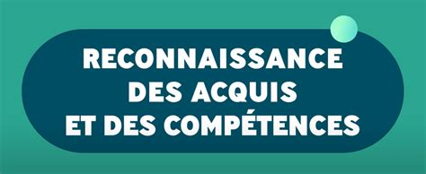 La Reconnaissance Des Acquis Et Des Comp Tences Rac C Est Quoi Le