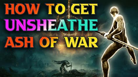 How To Get Unsheathe Ash Of War Location Elden Ring Youtube