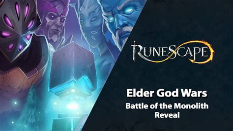 Elder God Wars Battle Of The Monolith Reveal Runescape Weekly Stream