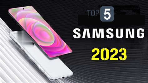 Samsung Top 5 UpComing Mobiles 2023 Price Launch Date In India