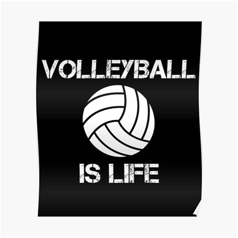 Volleyball Is Life For Volleyball Players And Coaches Poster For