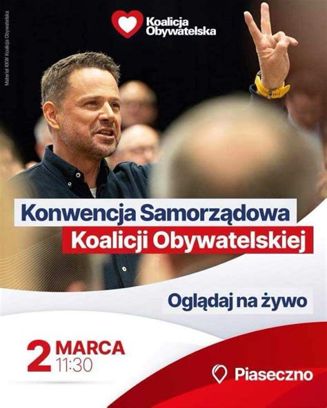 Konwencja Ko Trzaskowski Chc Wyst Powa Pod Innym Szyldem