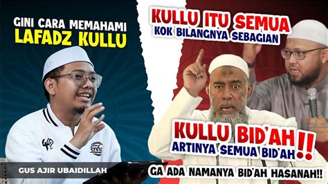 KULLU ITU SEMUA JADI SEMUA BID AH ITU SESAT SIMAK CARA MEMAHAMI