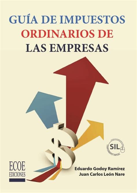 Guia De Impuestos Ordinarios De Las Empresas Ecoe Ediciones