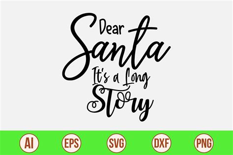 Dear Santa Its A Long Story Svg Graphic By Orpitasn · Creative Fabrica