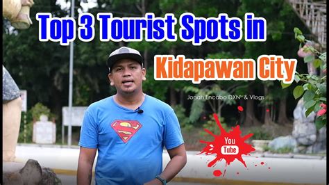 Top 3 Tourist Spots In Kidapawan City By Jonah Youtube