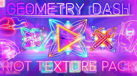 Riot Texture Pack Neon Cyber Official Medium And High Android And Steam Geometry Dash [2 11