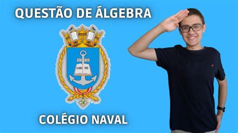 Prova Colégio Naval 2017 Questão 2 Álgebra YouTube