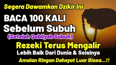 SUBHANALLAH Jangan Sampai Terlewatkan Dzikir Setelah Qobliyah Subuh