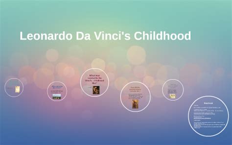 Leonardo Da Vinci's Childhood by Laura Chami on Prezi