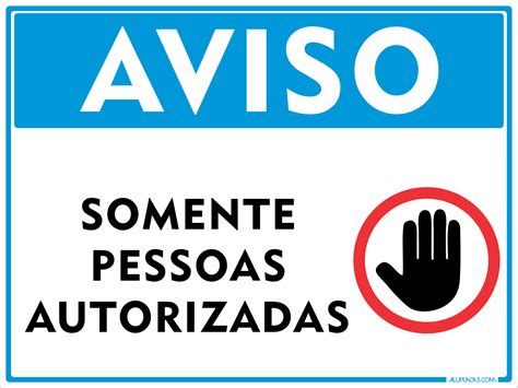 Placa Aviso Somente Pessoas Autorizadas Sinaliza O Indicativa