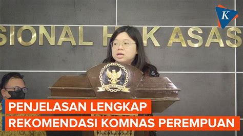 Full Komnas Perempuan Beberkan Isi Dari Rekomendasi Teknis Soal Kasus