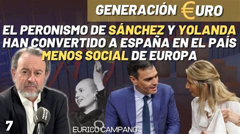 El Peronismo De S Nchez Y Yolanda Han Convertido A Espa A En El Pa S