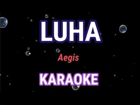 LUHA KARAOKE AEGIS YouTube