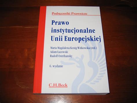 Prawo Instytucjonalne Unii Europejskiej Wydanie