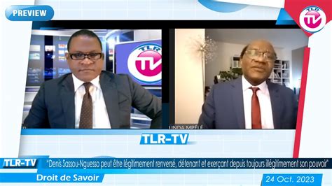 Sassou Nguesso Peut Etre Legitimement Renverse Du Pouvoir Qu Il