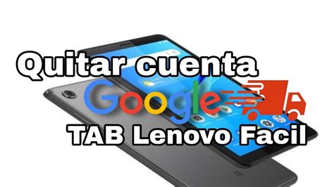 Quitar Cuenta Google Tablet Lenovo Tab Tb F F Cil Y R Pido